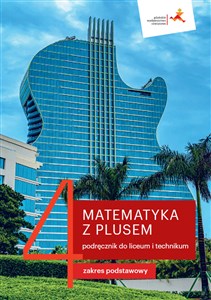 Picture of Matematyka z plusem 4 Podręcznik Zakres podstawowy Szkoła ponadpodstawowa