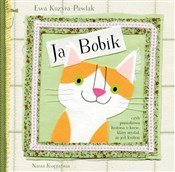 Ja, Bobik ... - Ewa Kozyra-Pawlak -  books from Poland