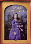 Polska książka : Śląski Kop... - Gabriela Anna Kańtor