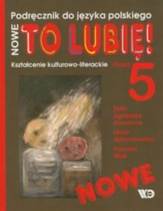 Picture of Nowe To Lubię! 5 Podręcznik Kształcenie kulturowo-literackie Szkoła podstawowa