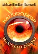 polish book : Kalejdosko... - Maksymilian Bart-Kozłowski