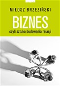 Biznes czy... - Miłosz Brzeziński -  foreign books in polish 