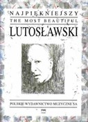 Polska książka : Najpięknie... - Witold Lutosławski