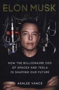 Picture of Elon Musk How the Billionaire CEO of SpaceX and Tesla is shaping our Future