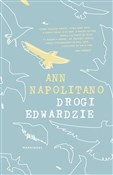 Drogi Edwa... - Ann Napolitano -  Książka z wysyłką do UK