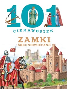 Picture of 101 ciekawostek Zamki średniowieczne