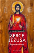 Serce Jezu... - Marek Wójtowicz -  foreign books in polish 