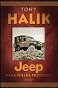 Zobacz : Jeep Moja ... - Tony Halik