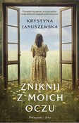 Zniknij z ... - Krystyna Januszewska -  books from Poland