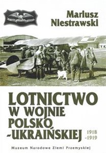 Picture of Lotnictwo w wojnie polsko-ukraińskiej 1918-1919