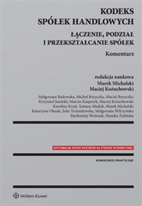 Picture of Kodeks spółek handlowych Łączenie, podział i przekształcanie spółek. Komentarz