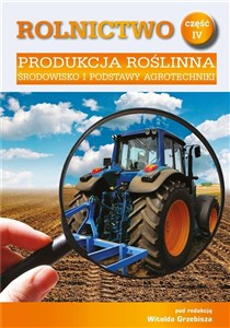 Picture of Rolnictwo cz.4 Produkcja roślinna. Środowisko...