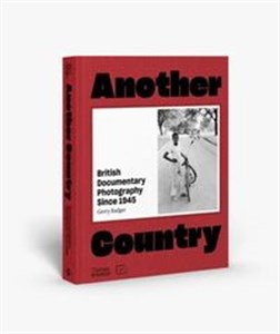 Picture of Another Country British Documentary Photography Since 1945