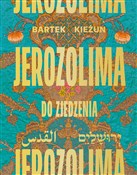 Jerozolima... - Bartek Kieżun -  Książka z wysyłką do UK