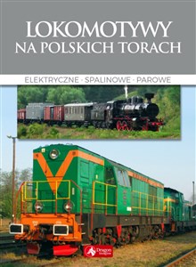Picture of Lokomotywy na polskich torach Elektryczne Spalinowe Parowe