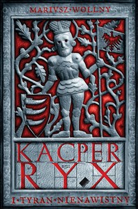 Picture of Kacper Ryx i tyran nienawistny