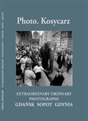 Photo Kosy... - Zbigniew Kosycarz, Maciej Kosycarz -  Książka z wysyłką do UK