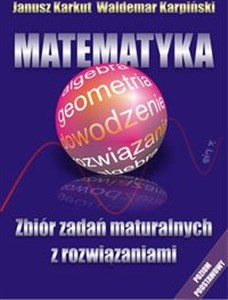 Obrazek Matematyka Zbiór zadań maturalnych z rozwiązaniami Poziom podstawowy