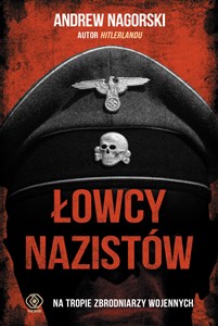 Picture of Łowcy nazistów Na tropie zbrodniarzy wojennych