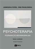 Książka : Psychotera... - Agnieszka Popiel, Ewa Pragłowska