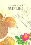 Supliki - Urszula Kozioł -  Polish Bookstore 