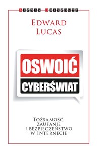 Picture of Oswoić cyberświat Tożsamość, zaufanie i bezpieczeństwo w internecie