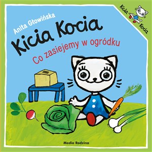 Picture of Kicia Kocia. Co zasiejemy w ogródku?