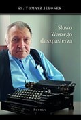 Słowo Wasz... - Tomasz Jelonek -  Polish Bookstore 
