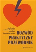 Książka : Rozwód. Pr... - Agnieszka Juchno-Marcjan, Karolina Sekuła-Barańska