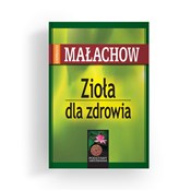Zioła dla ... - Giennadij Małachow -  foreign books in polish 