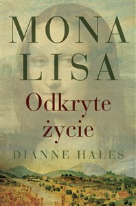 Picture of Mona Lisa. Odkryte życie