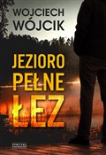 Jezioro pe... - Wojciech Wójcik -  books in polish 