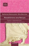 polish book : Niezabliźn... - Bartłomiej Dobroczyński, Mira Marcinów