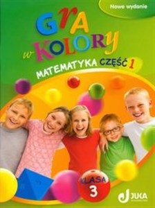 Picture of Gra w kolory 3 Matematyka Podręcznik z ćwiczeniami Część 1 Szkoła podstawowa