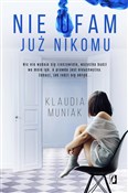 Nie ufam j... - Klaudia Muniak -  Książka z wysyłką do UK