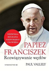 Picture of Papież Franciszek Rozwiązywanie węzłów