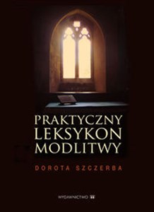 Picture of Praktyczny leksykon modlitwy