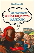 Książka : Jak przetr... - Karol Ossowski