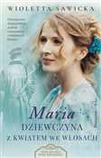 Maria. Dzi... - Wioletta Sawicka -  books in polish 