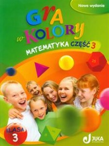 Picture of Gra w kolory 3 Matematyka Podręcznik z ćwiczeniami Część 3 Szkoła podstawowa