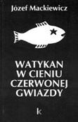 Watykan w ... - Józef Mackiewicz -  Polish Bookstore 