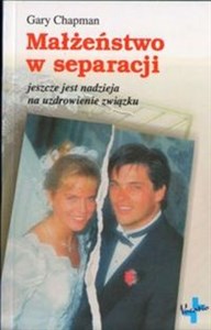 Picture of Małżeństwo w separacji Jeszcze jest nadzieja na uzdrowienie związku