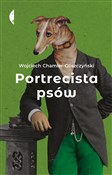 Portrecist... - Wojciech Chamier-Gliszczyński -  foreign books in polish 