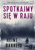 Polska książka : Spotkajmy ... - Heine Bakkeid