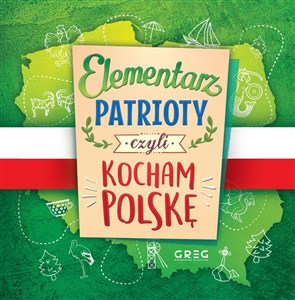 Picture of Elementarz patrioty czyli kocham Polskę