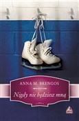 Nigdy nie ... - M. Anna Brengos -  Polish Bookstore 
