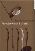 polish book : Przepisywa... - Paulina Małochleb