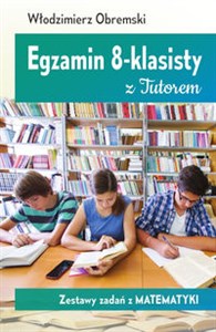 Picture of Egzamin 8-klasisty z Tutorem Zestawy zadań z matematyki