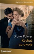 Kochać za ... - Diana Palmer -  books from Poland