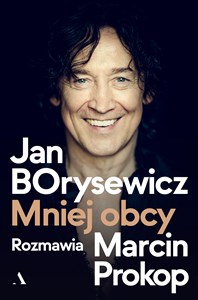 Picture of Jan Borysewicz Mniej obcy